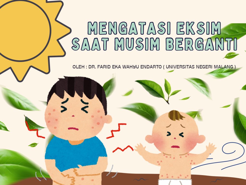 Eksim atau dermatitis atopik adalah kondisi kulit kronis yang memerlukan perhatian ekstra, terutama saat musim berganti. Foto: UM