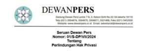 Seruan Dewan Pers nomor: 01/S-DP/VII/204 tentang Perlindungan Hak Privasi